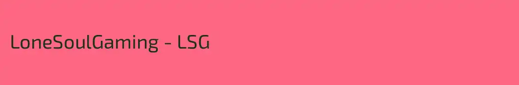 LoneSoulGaming - LSG